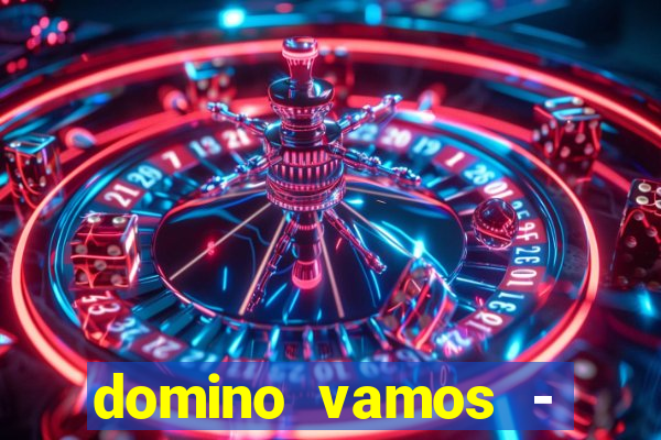 domino vamos - crash & poker