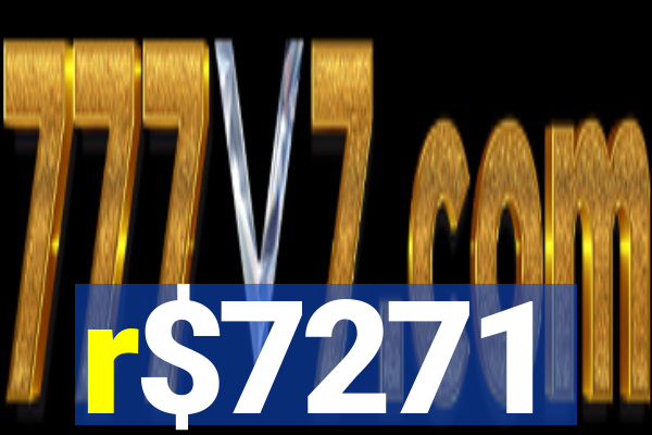 r$7271