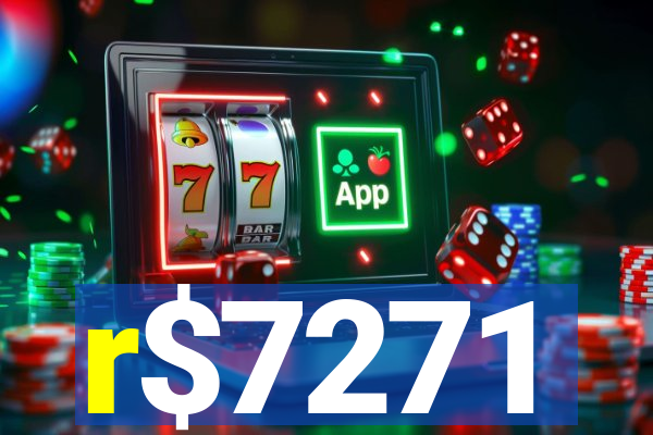 r$7271