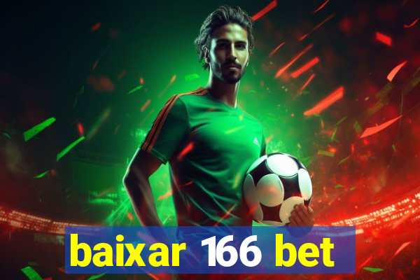 baixar 166 bet