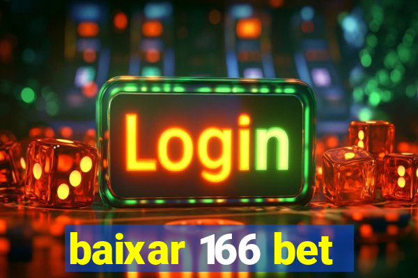 baixar 166 bet