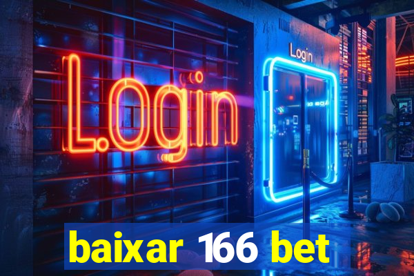 baixar 166 bet