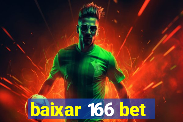 baixar 166 bet