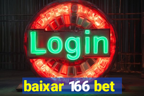 baixar 166 bet