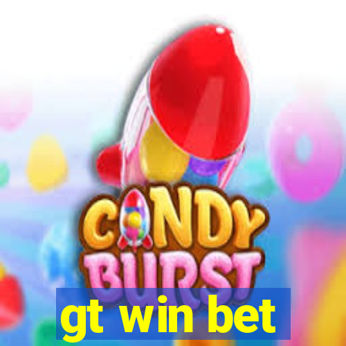 gt win bet