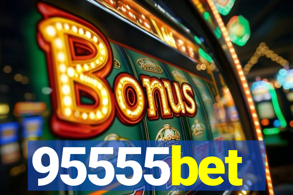 95555bet