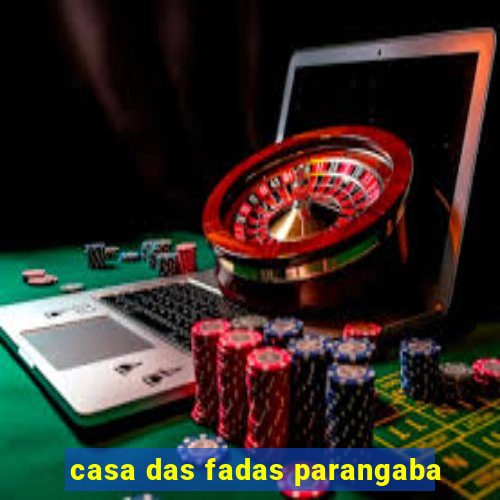 casa das fadas parangaba