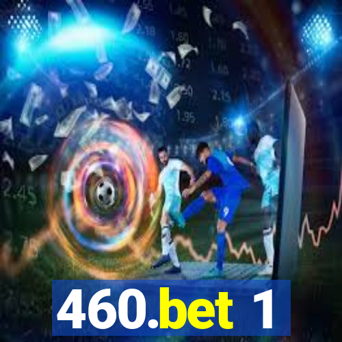 460.bet 1