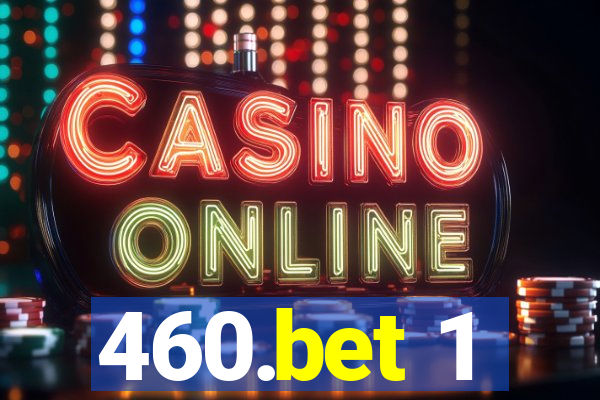 460.bet 1