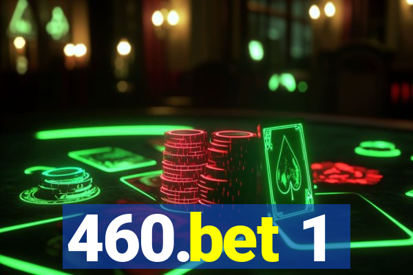 460.bet 1