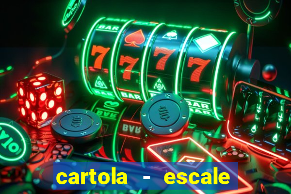 cartola - escale seu time!
