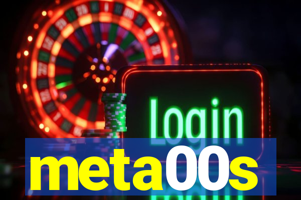 meta00s