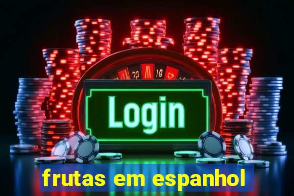 frutas em espanhol