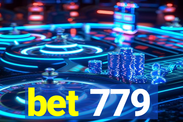bet 779
