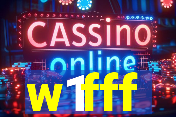 w1fff