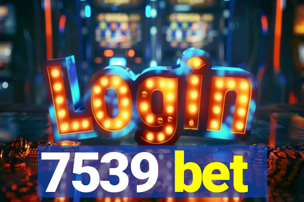 7539 bet