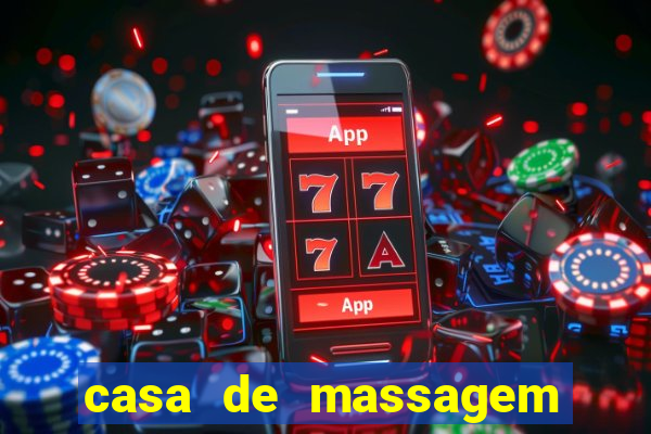 casa de massagem rua joaquim guarani