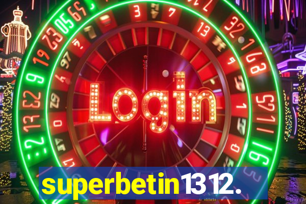 superbetin1312.com