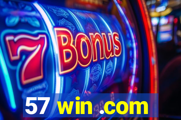 57 win .com
