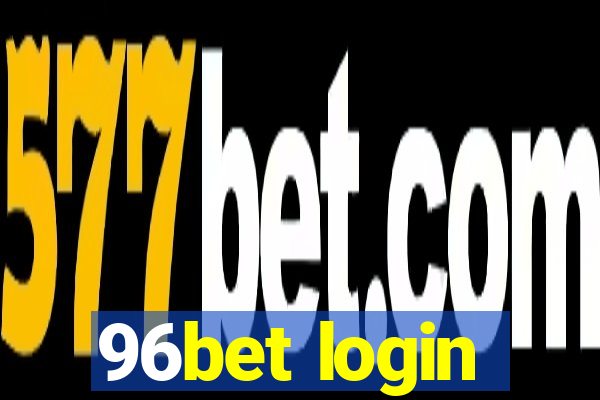 96bet login