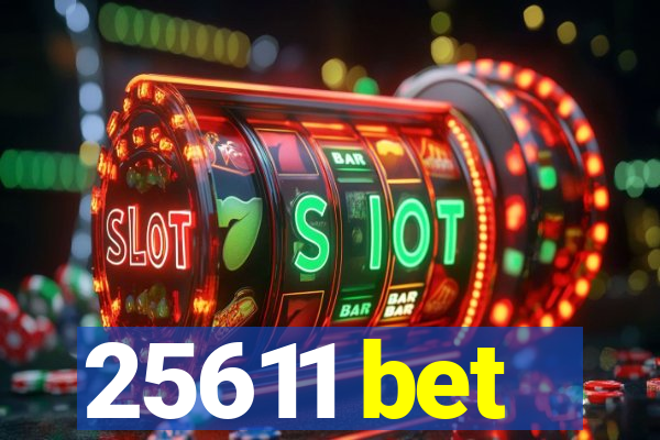 25611 bet
