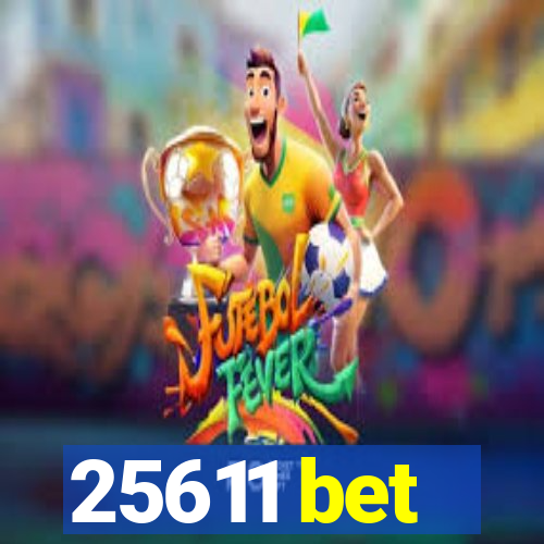 25611 bet