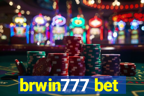 brwin777 bet