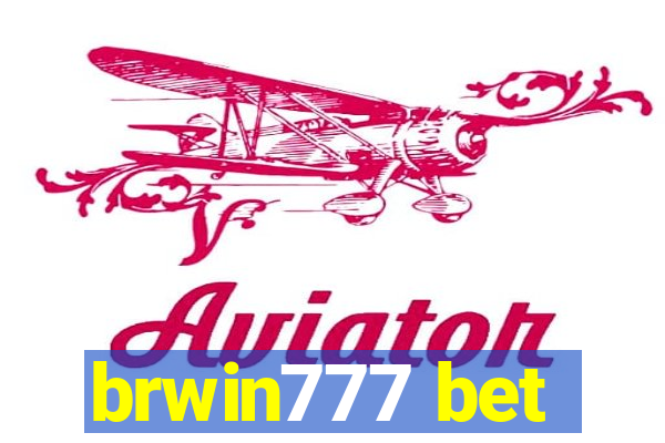 brwin777 bet