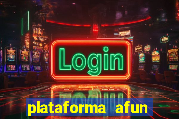 plataforma afun paga mesmo
