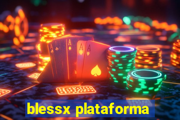 blessx plataforma