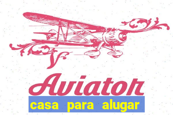 casa para alugar em senador canedo