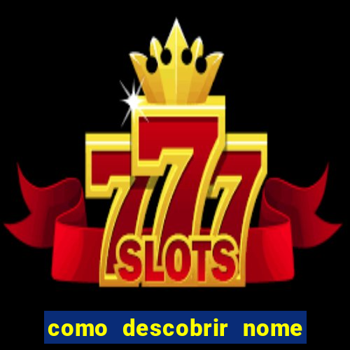 como descobrir nome da rifa antes de abrir