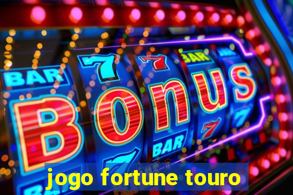 jogo fortune touro
