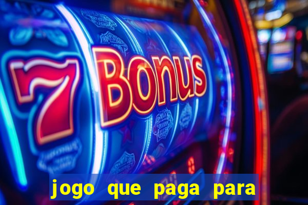 jogo que paga para jogar de verdade