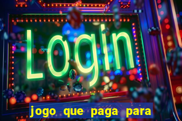 jogo que paga para jogar de verdade