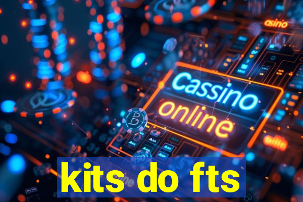 kits do fts