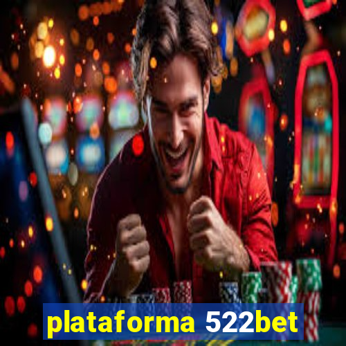 plataforma 522bet