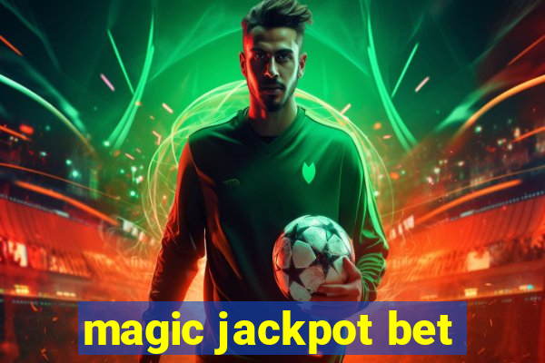 magic jackpot bet