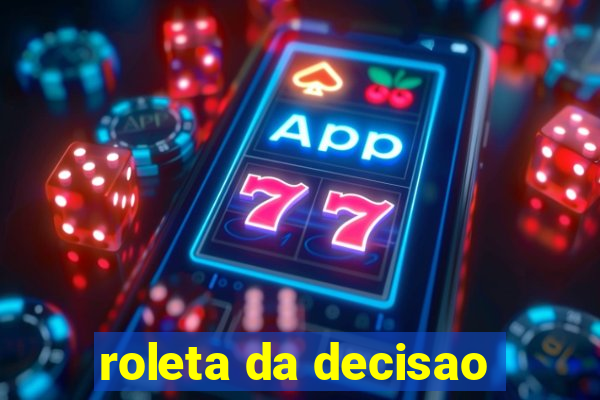 roleta da decisao