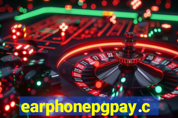 earphonepgpay.com