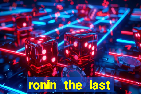 ronin the last samurai mod apk (unlimited money and gems)