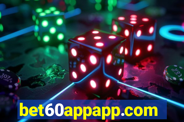 bet60appapp.com