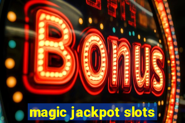 magic jackpot slots