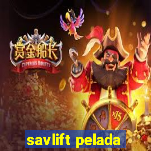 savlift pelada