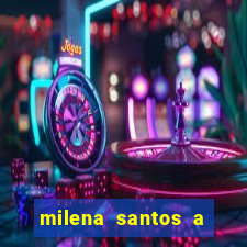 milena santos a musa da borracharia