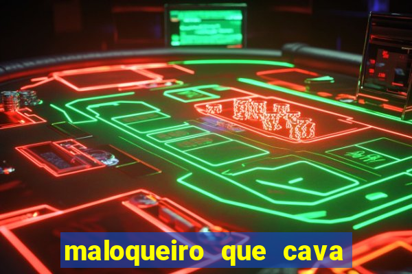 maloqueiro que cava sua própria cova
