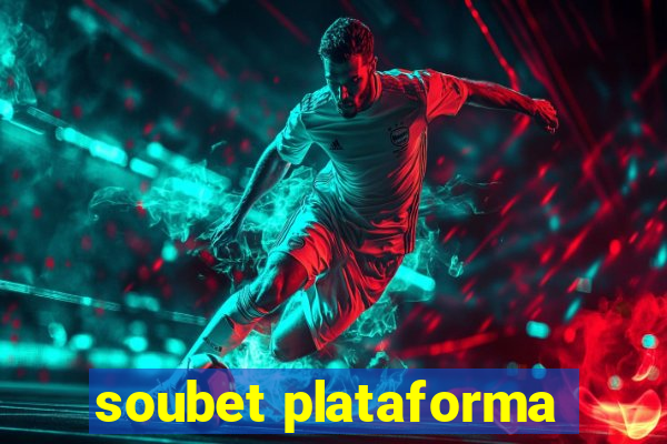 soubet plataforma