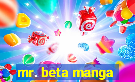 mr. beta manga