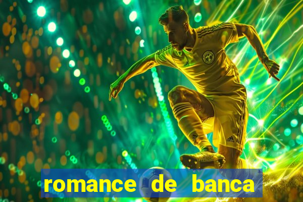 romance de banca digital 2021