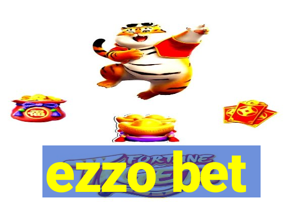 ezzo bet